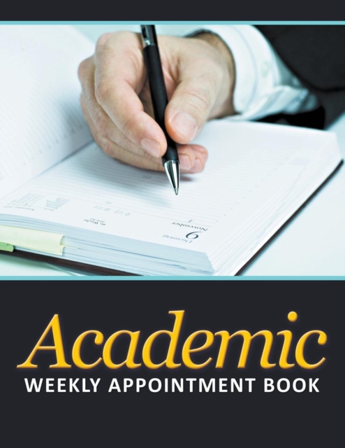 Academic Weekly Appointment Book, Paperback / softback Book