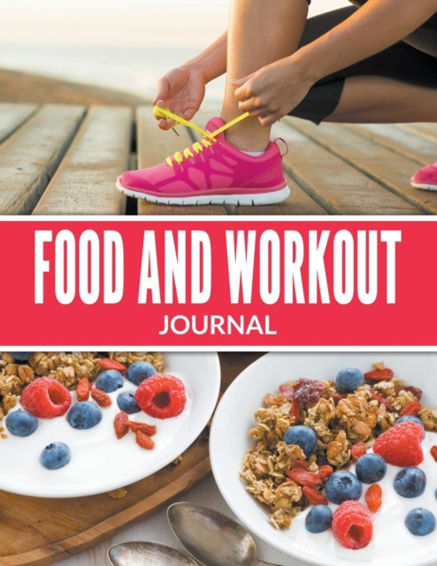 Food And Workout Journal, Paperback / softback Book