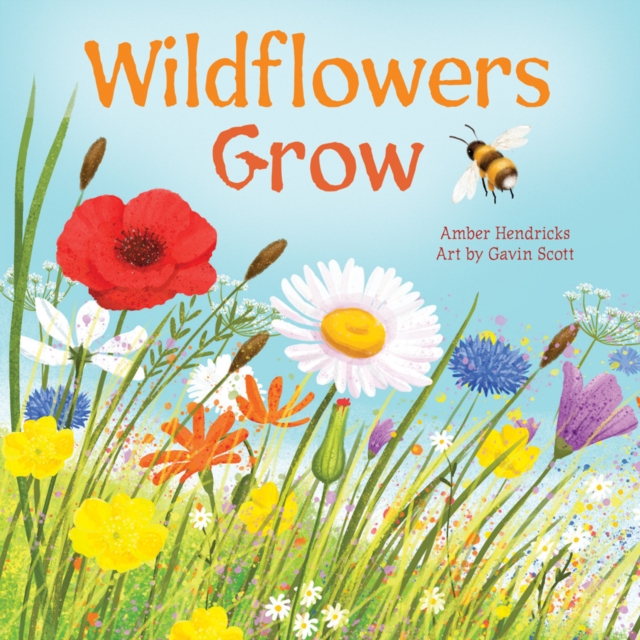 Wildflowers Grow, Board book Book