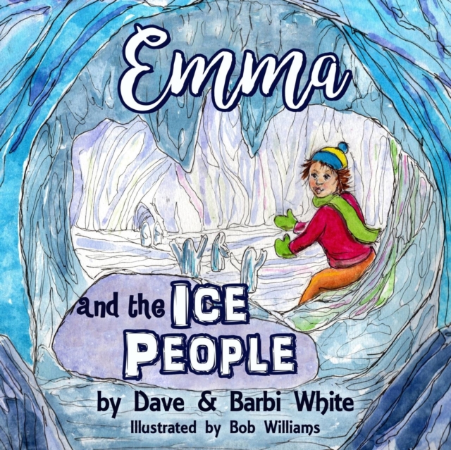 Emma and the Ice People, Paperback / softback Book
