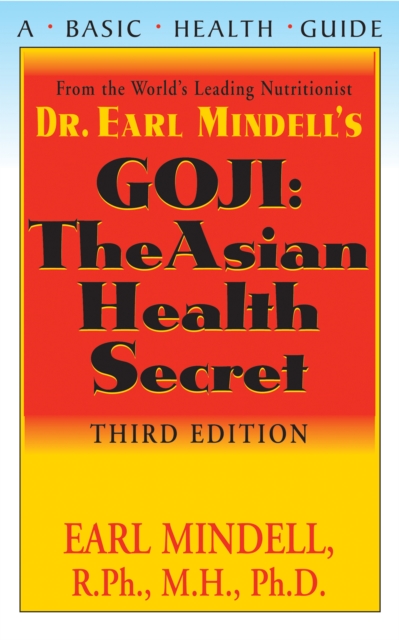 Goji : The Asian Health Secret, Third Edition, Hardback Book