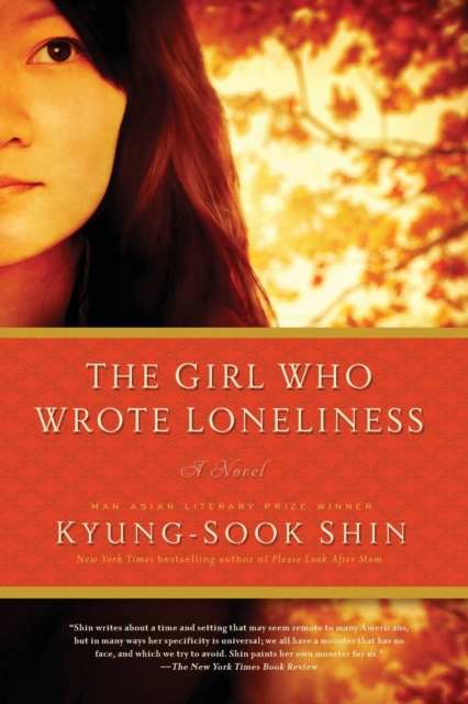 The Girl Who Wrote Loneliness : A Novel, Paperback / softback Book