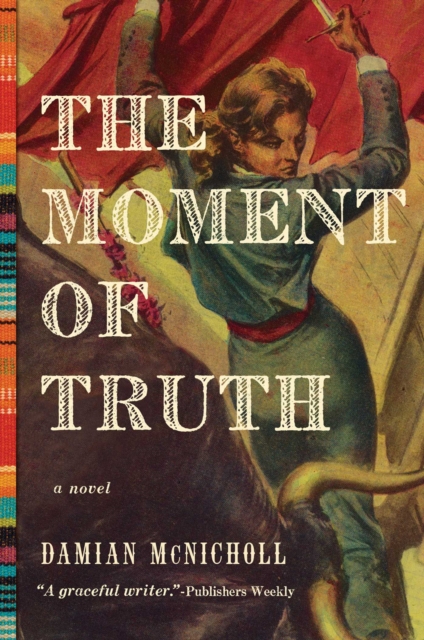 The Moment of Truth : A Novel, EPUB eBook