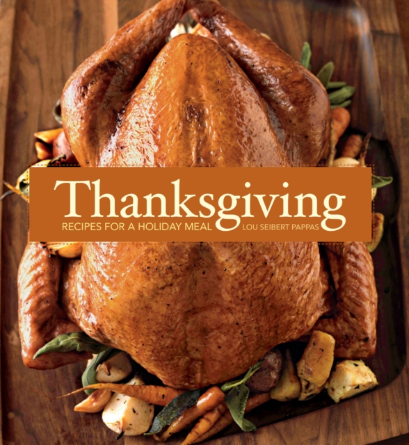 Thanksgiving : Recipes for a Holiday Meal, EPUB eBook