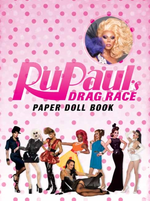 RuPaul Drag Race Paper Dolls, Board book Book