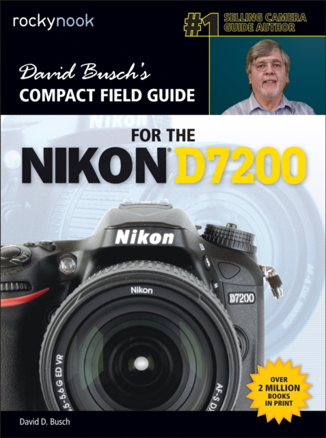David Busch's Compact Field Guide for the Nikon D7200, EPUB eBook