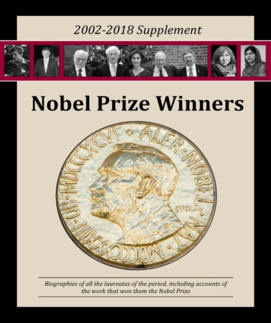 Nobel Prize Winners, 2002-2018 Supplement, Hardback Book