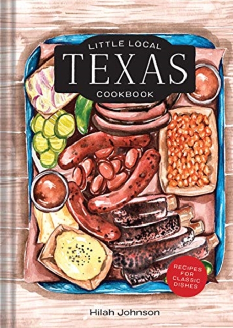 Little Local Texas Cookbook, Hardback Book