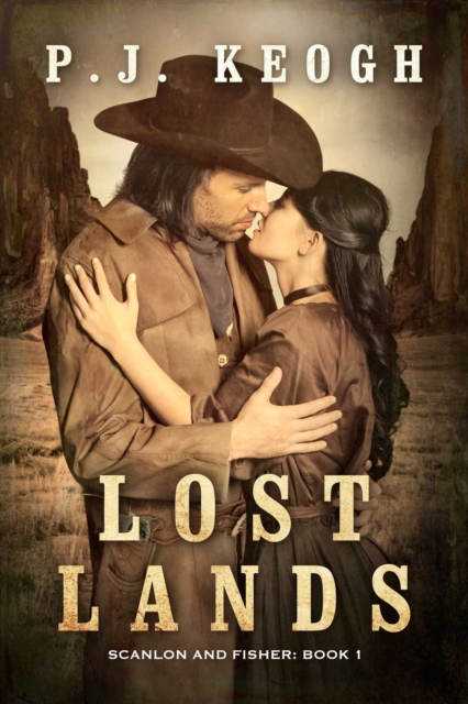 Lost Lands : Scanlon and Fisher, Book 1, EPUB eBook