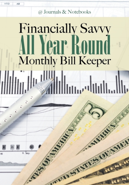 Financially Savvy All Year Round Monthly Bill Keeper, Paperback / softback Book