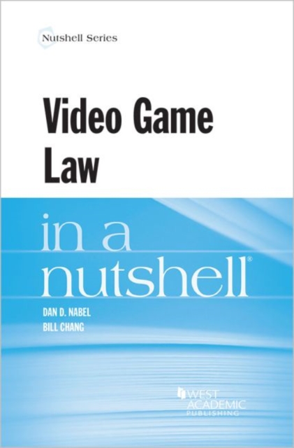 Video Game Law in a Nutshell, Paperback / softback Book