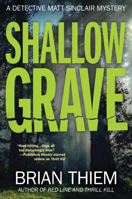 Shallow Grave : A Matt Sinclair Mystery, Hardback Book