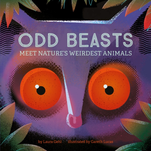 Odd Beasts : Meet Nature's Weirdest Animals, EPUB eBook