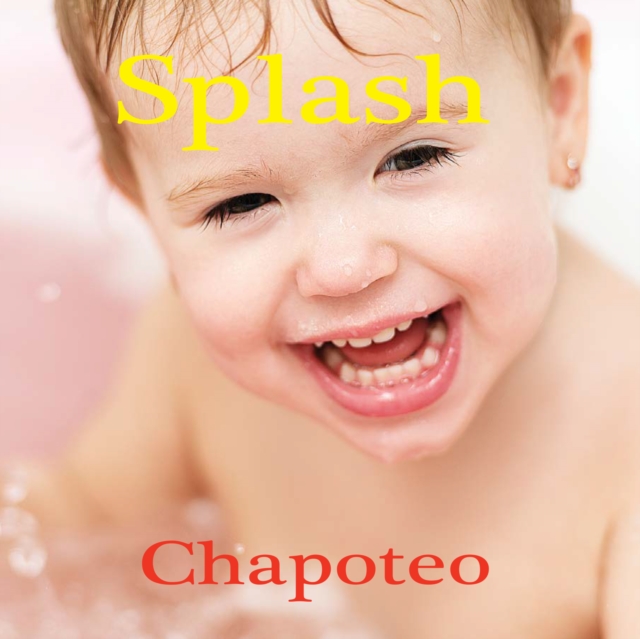 Chapoteo : Splash, PDF eBook