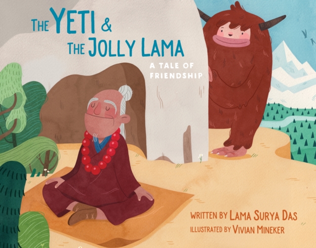 The Yeti and the Jolly Lama : A Tale of Friendship, Hardback Book