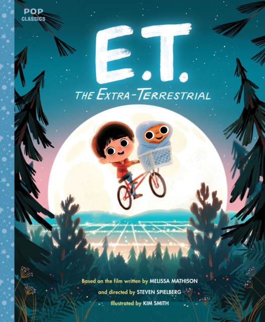 E.T. the Extra-Terrestrial : The Classic Illustrated Storybook, Hardback Book