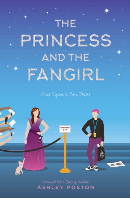 The Princess and the Fangirl : A Geekerella Fairytale, Hardback Book