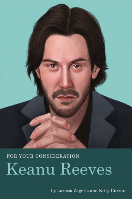 For Your Consideration: Keanu Reeves, EPUB eBook
