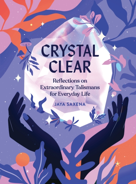 Crystal Clear, Hardback Book