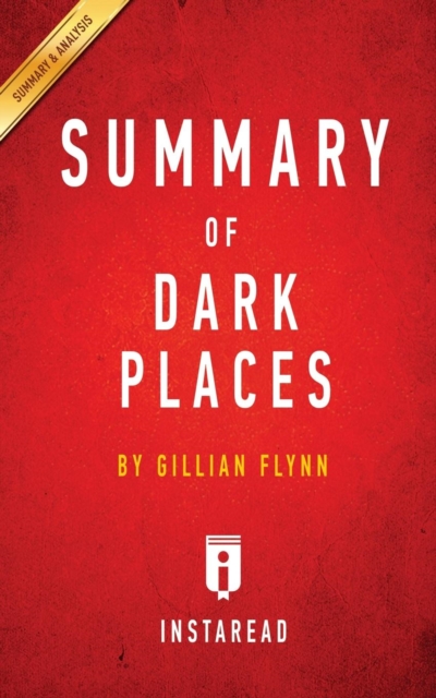 Summary of Dark Places : by Gillian Flynn Includes Analysis, Paperback / softback Book