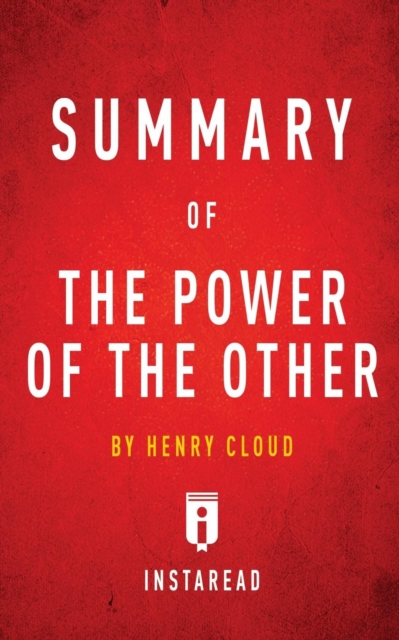 Summary of The Power of the Other by Henry Cloud Includes Analysis, Paperback / softback Book