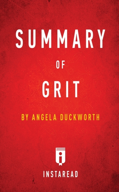 Summary of Grit : by Angela Duckworth - Includes Analysis, Paperback / softback Book