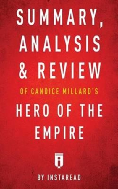 Summary, Analysis & Review of Candice Millard's Hero of the Empire by Instaread, Paperback / softback Book
