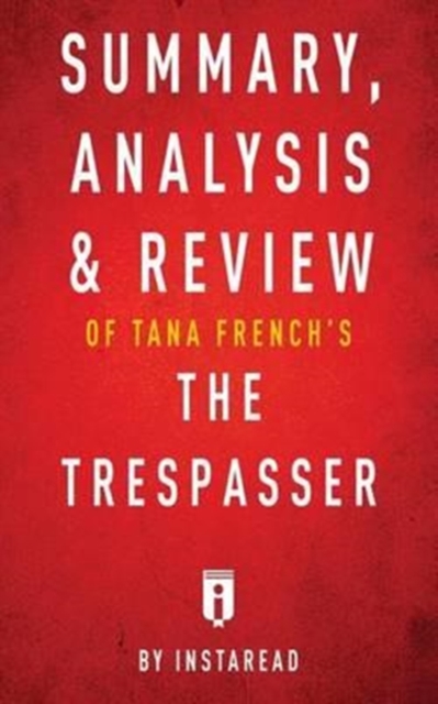 Summary, Analysis & Review of Tana French's The Trespasser by Instaread, Paperback / softback Book