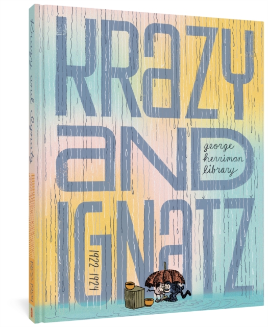 The George Herriman Library: Krazy & Ignatz 1922-1924, Hardback Book