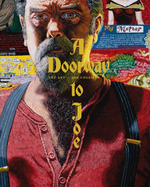 A Doorway To Joe : The Art of Joe Coleman, Hardback Book