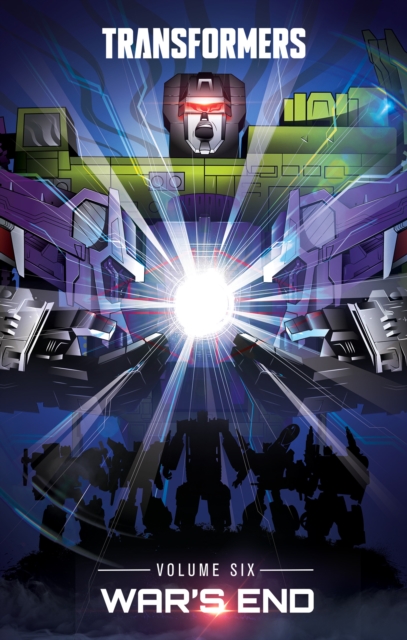 Transformers, Vol. 6: War's End, Hardback Book