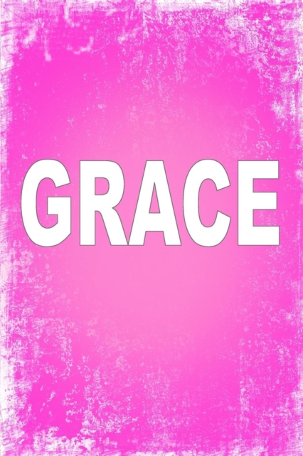 Grace : 100 Pages 6 X 9 Personalized Name on Journal Notebook, Paperback / softback Book