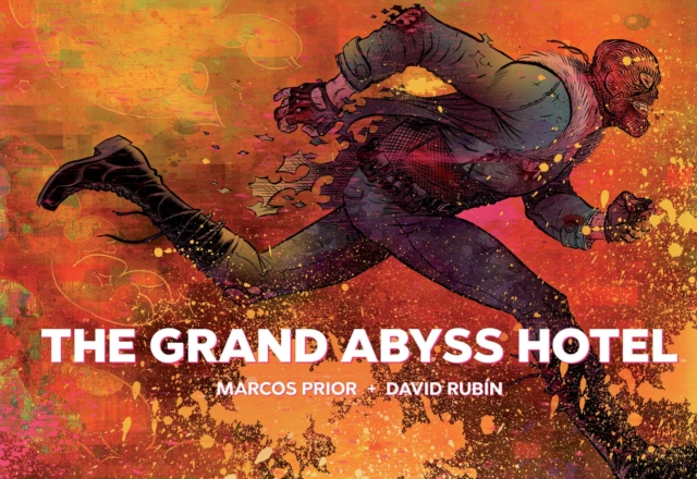 The Grand Abyss Hotel, Hardback Book