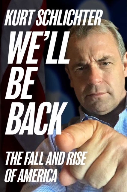 We'll Be Back : The Fall and Rise of America, EPUB eBook