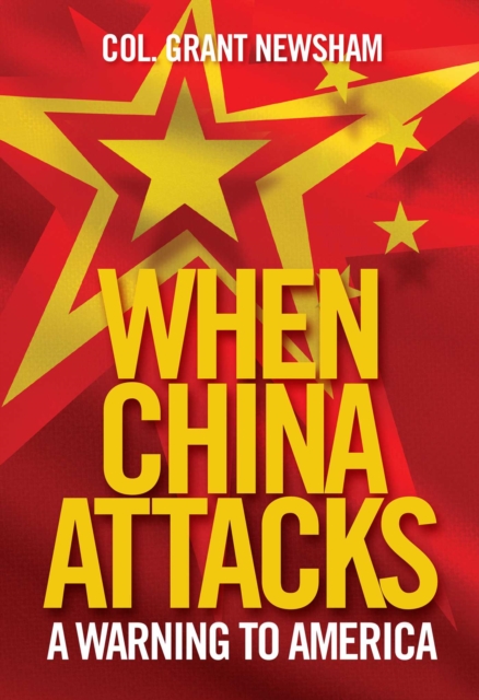When China Attacks : A Warning to America, EPUB eBook