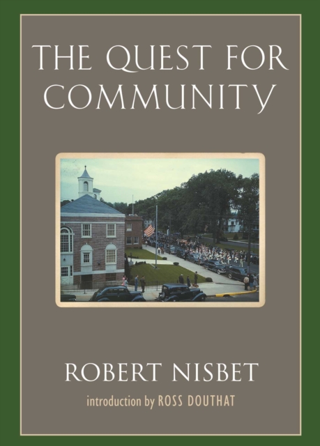 The Quest for Community : A Study in the Ethics of Order and Freedom, EPUB eBook