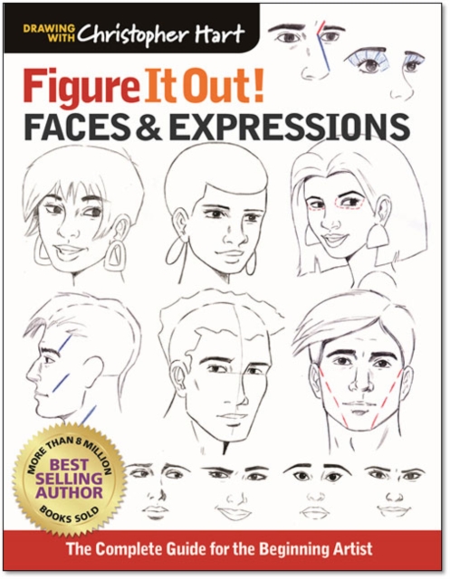 Faces & Expressions : The Complete Guide for the Beginning Artist, Paperback / softback Book