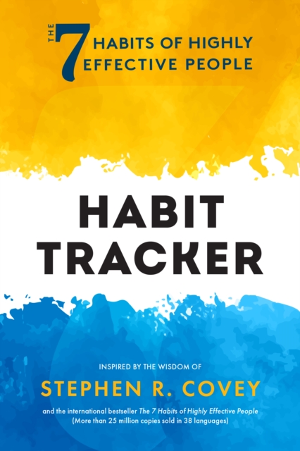 The 7 Habits of Highly Effective People: Habit Tracker : (Life goals, Daily habits journal, Goal setting), Notebook / blank book Book