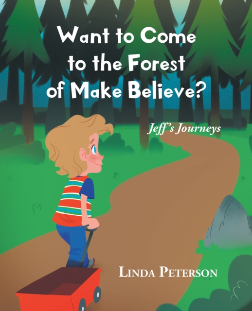 Want to Come to the Forest of Make Believe?, EPUB eBook
