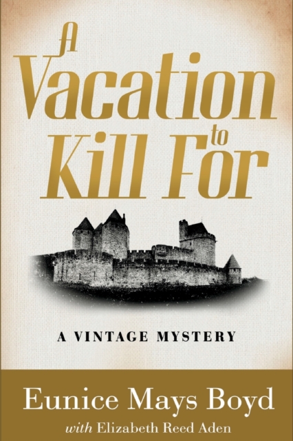 A Vacation to Kill For : A Vintage Mystery, Paperback / softback Book