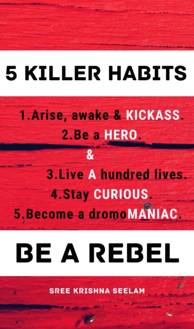 5 Killer Habits - Be a Rebel, EA Book