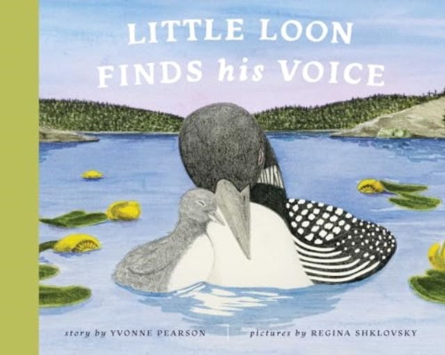 Little Loon Finds His Voice, Paperback / softback Book