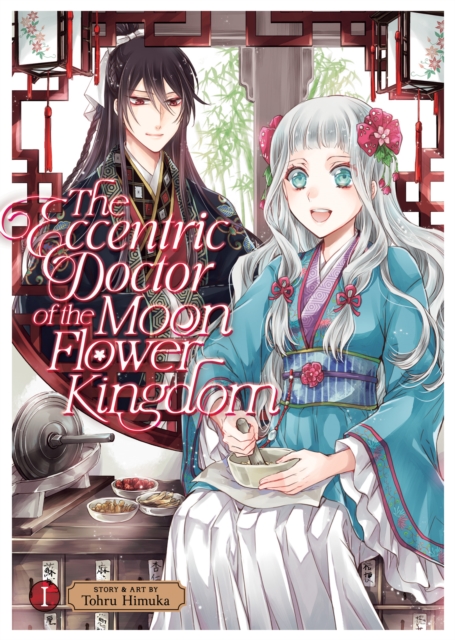 The Eccentric Doctor of the Moon Flower Kingdom Vol. 1, Paperback / softback Book