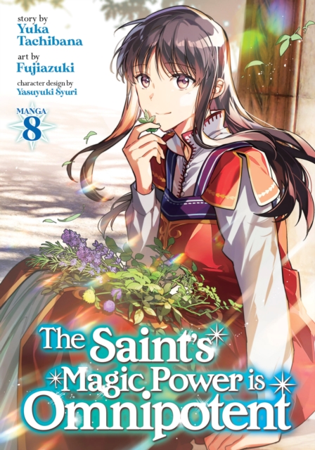 The Saint's Magic Power is Omnipotent (Manga) Vol. 8, Paperback / softback Book