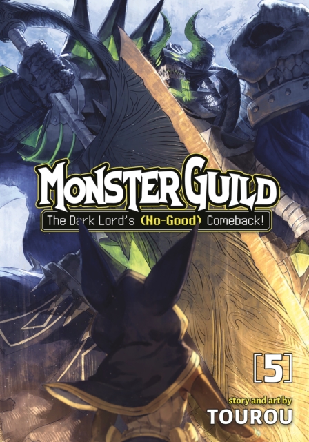 Monster Guild: The Dark Lord's (No-Good) Comeback! Vol. 5, Paperback / softback Book