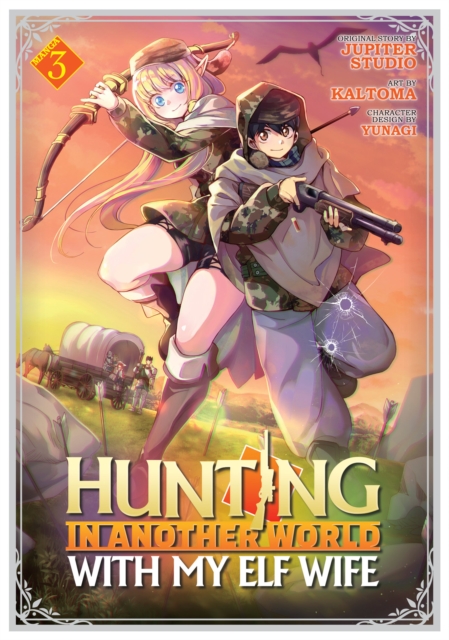 Hunting in Another World With My Elf Wife (Manga) Vol. 3, Paperback / softback Book