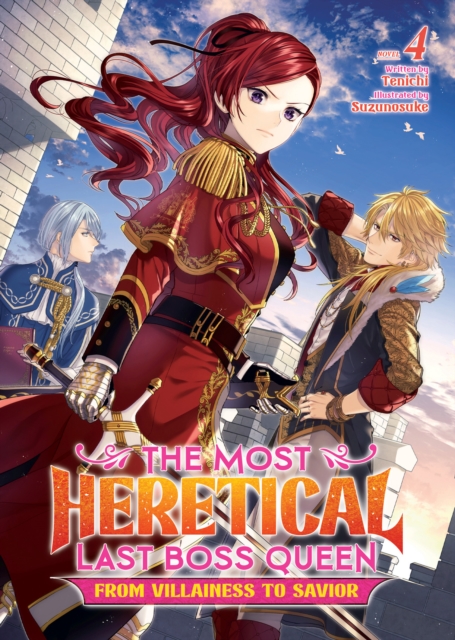 The Most Heretical Last Boss Queen: From Villainess to Savior (Light Novel) Vol. 4, Paperback / softback Book