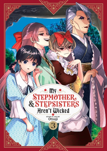 My Stepmother and Stepsisters Aren't Wicked Vol. 3, Paperback / softback Book