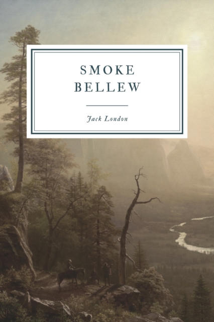Smoke Bellew, Paperback / softback Book