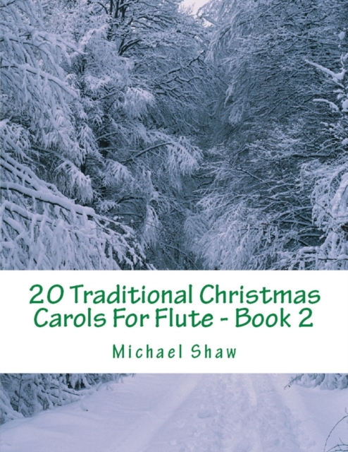 20 Traditional Christmas Carols For Flute - Book 2 : Easy Key Series For Beginners, Paperback / softback Book